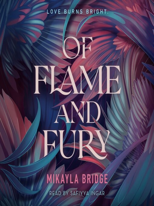 Title details for Of Flame and Fury by Mikayla Bridge - Available